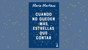 Lee más sobre el artículo LIBROS Y RESEÑAS: Cuando no queden más estrellas que contar